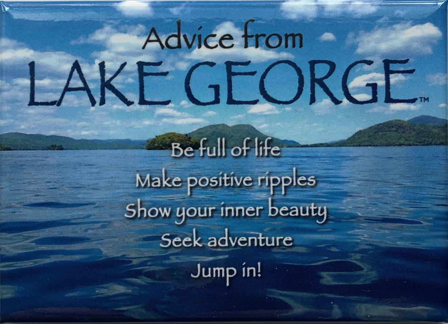 Advice from Lake George Magnet