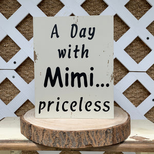A Day with Mimi Priceless Sign